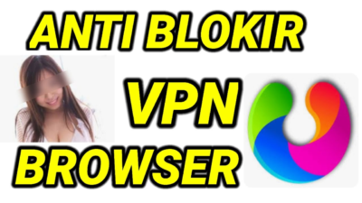 Apa Kelebihan Dan Xnxubd Vpn Browser Anti Blokir 2023 Terbaru Hari Ini Indonesia